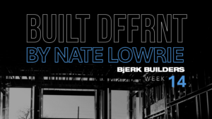 Built Dffrnt: Week 14 – Man’s Search for Meaning